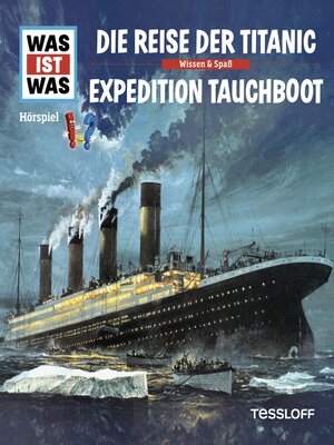 cover image of Die Reise der Titanic / Expedition Tauchboot